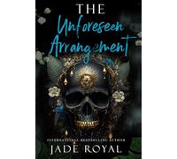 The Unforeseen Arrangement: Book #2.5: Forced Marriage Bad Boy Mafia Romance (The Savage Kings Crime Family Series - California)