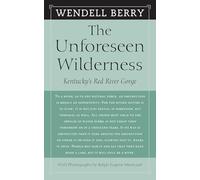 The Unforeseen Wilderness: Kentucky's Red River Gorge