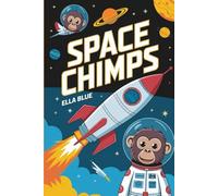 The Unforgettable Story of SPACE CHIMPS