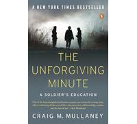 The Unforgiving Minute: A Soldier's Education