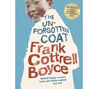 The Unforgotten Coat by Frank Cottrell Boyce (4-Oct-2012) Paperback