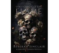The Unforgotten Flame