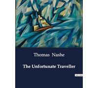 The Unfortunate Traveller: A Satirical Odyssey Through Renaissance Europe