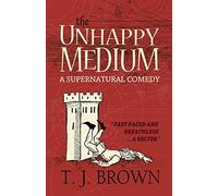 The Unhappy Medium: 1