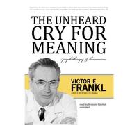 [(The Unheard Cry for Meaning: Psychotherapy & Humanism)] [Author: Viktor E Frankl] published on (December, 2011)
