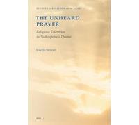 The Unheard Prayer: Religious Toleration in Shakespeare's Drama: 6 (Studies in Religion and the Arts, 6)