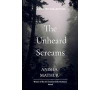 The Unheard Screams (Edition1st)