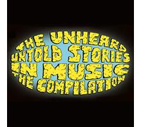 The Unheard - Untold Stories in Music The Compilation [VINYL]