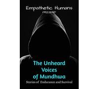 The Unheard Voices of Mundhwa