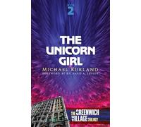 The Unicorn Girl: The Greenwich Village Trilogy Book Two