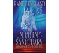The Unicorn in the Sanctuary: The Impact of the New Age Movement on the Catholic Church