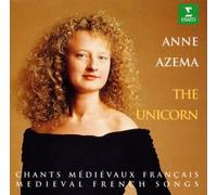 The Unicorn: Medieval French Songs by Anne Azema