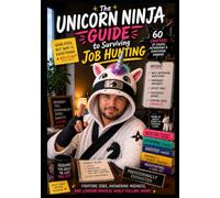 The Unicorn Ninja Guide to Surviving Job Hunting