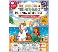 The Unicorn & the Mermaid's Rainbow Adventure: A Magical Activity Book: 40 Unique Designs | 102 Single-Sided Pages | Fun Coloring Book for Kids Ages 4-8 | Bonus Maze, Word Search & Certificate