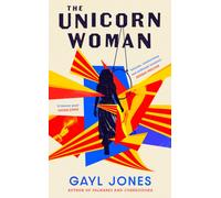 The Unicorn Woman : The Pulitzer Prize Finalist for 2025