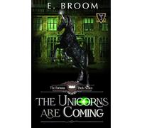 The Unicorns are Coming
