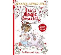 Evie's Magic Bracelet: The Unicorn's Foal: Book 4 (Evie's Magic Bracelet)