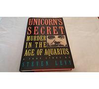 The Unicorn's Secret: Murder in the Age of Aquarius