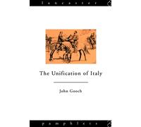 The Unification of Italy (Lancaster Pamphlets)