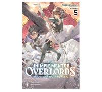 The Unimplemented Overlords Have Joined the Party!, Vol. 5