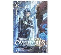 The Unimplemented Overlords Have Joined the Party!, Vol. 6