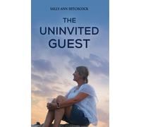 The Uninvited Guest