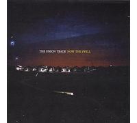 The Union Trade - Now the Swell EP