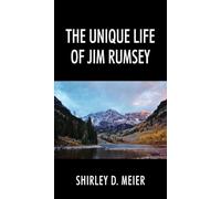 The Unique Life of Jim Rumsey