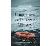 The Uniqueness and Danger of Ministry