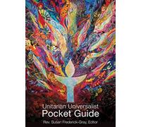 The Unitarian Universalist Pocket Guide: Sixth Edition