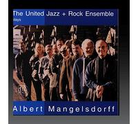The United Jazz + Rock Ensemble - The United Jazz + Rock Ensemble Plays Albert Mangelsdorff