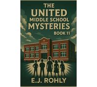 The United Middle School Mysteries Book 11