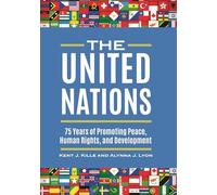 The United Nations: 75 Years of Promoting Peace, Human Rights, and Development