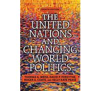 The United Nations and Changing World Politics: Revised and Updated with a New Introduction