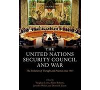 The United Nations Security Council and War - 9780199583300
