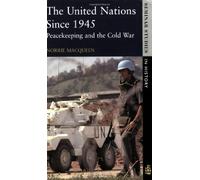 The United Nations since 1945: Peacekeeping and the Cold War (Seminar Studies In History)