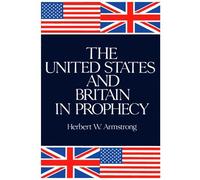 The United States and Britain in Prophecy