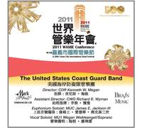 The United States Coast Guard Band - Live in Taiwan: The United States Coast Guard Band (2011 WASBE Chiayi City, Taiwan)