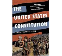 The United States Constitution: A Graphic Adaptation