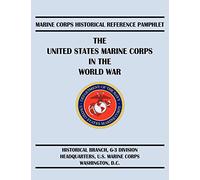The United States Marine Corps in the World War