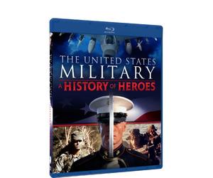 The United States Military: A History of Heroes