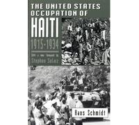 The United States Occupation of Haiti, 1915-1934