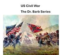 The United States of America Civil War: Dr. Barb Series