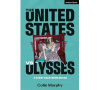 The United States vs Ulysses (Modern Plays)