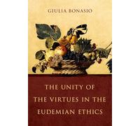 The Unity of the Virtues in the Eudemian Ethics