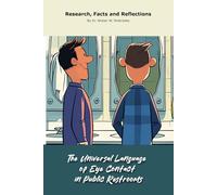 The Universal Language of Eye Contact in Public Restrooms: A "book" with empty lined pages - Funny gift - Notebook | 6" x 9" (15.24 x 22.86 cm) Part ... Collection" | 200 pages, Perfect gag gift