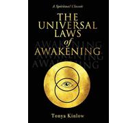The Universal Laws of Awakening: A Spiritual Classic: 1 (TK Inspirations)