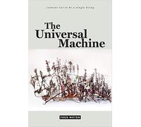 The Universal Machine (consent not to be a single being)