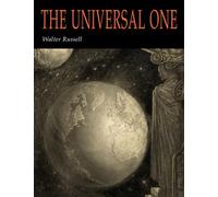 The Universal One - Paperback NEW Russell, Walter 29/07/2022