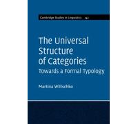The Universal Structure of Categories – Cambridge Studies in Linguistics